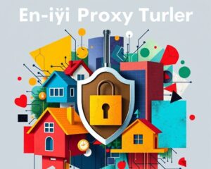 En İyi Proxy Türleri: Residential, Data Center ve Diğerleri En İyi Proxy Türleri: Residential, Data Center ve Diğerleri